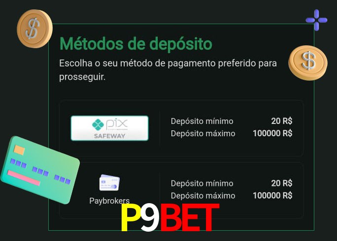 O cassino P9Bet oferece uma grande variedade de métodos de pagamento